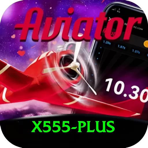 X555 APK VIP v4.0.2 - 2